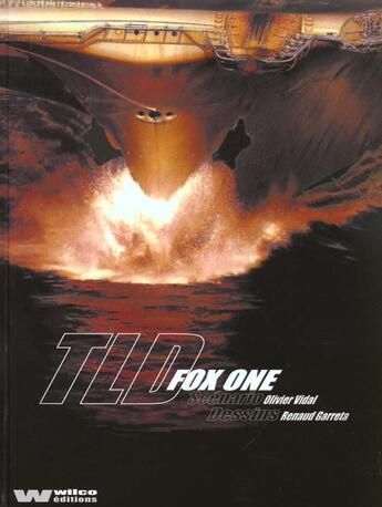 Couverture du livre « Fox one ; tld » de Renaud Garreta et Olivier Vidal aux éditions Wilco