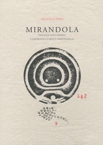 Couverture du livre « Mirandola ; tentative d'épuisement d'empreintes d'objets tamponnables » de Pagni Gianpaolo aux éditions Homecooking