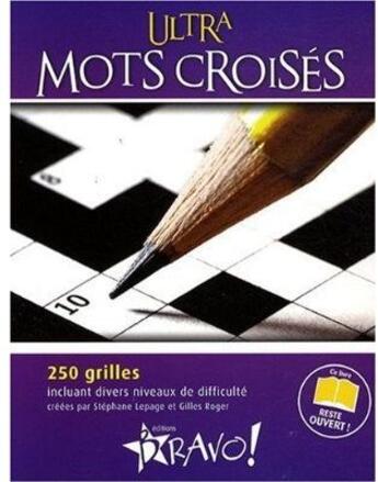 Couverture du livre « Ultra mots croisés » de Gilles Roger et Stephane Lepage aux éditions Bravo