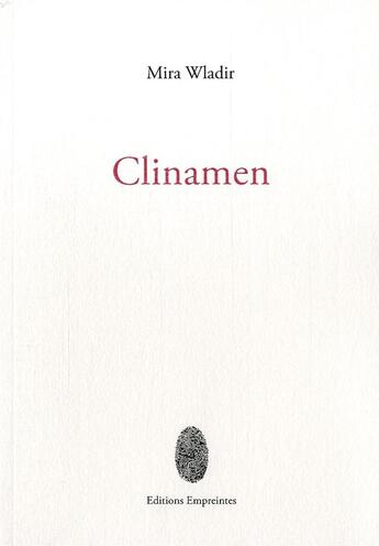 Couverture du livre « Clinamen » de Mira Wladir aux éditions Empreintes Suisse