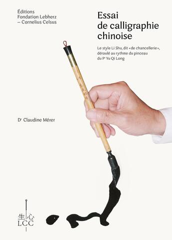 Couverture du livre « Essai de calligraphie chinoise : le style li shu, dit de 