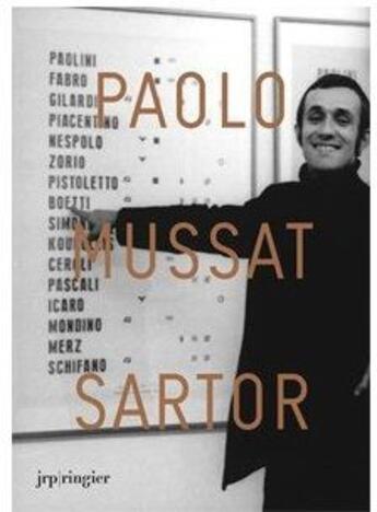 Couverture du livre « Paolo Mussat Sartor - Luoghi d'arte e di artisti 1968-2008 » de Paolo Mussat Sartor aux éditions Jrp / Ringier