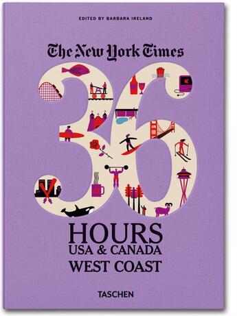 Couverture du livre « The New York Times ; 36 Hours ; USA West Coast » de Barbara Ireland aux éditions Taschen