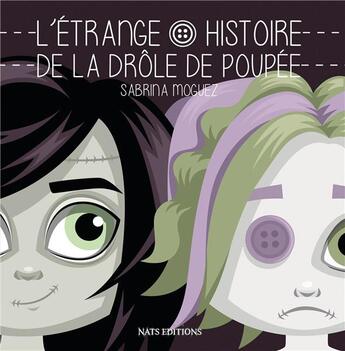 Couverture du livre « L'étrange histoire de la drôle de poupée » de Sabrina Moguez aux éditions Nats