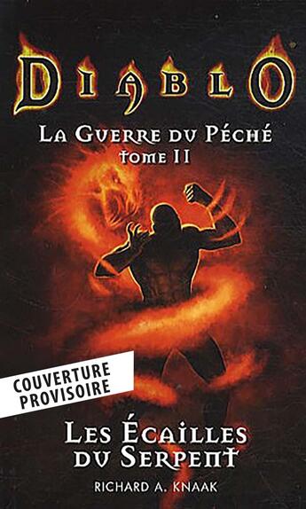 Couverture du livre « Diablo - la guerre du péché Tome 2 : les écailles du serpent » de Richard A. Knaak aux éditions Panini