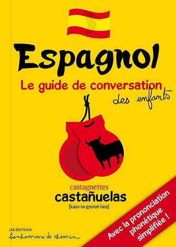 Couverture du livre « Espagnol guide de conversation des enfants » de  aux éditions Bonhomme De Chemin