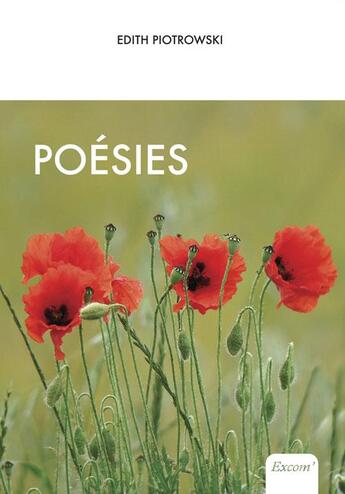 Couverture du livre « Poésies » de Edith Piotrowski aux éditions Excom