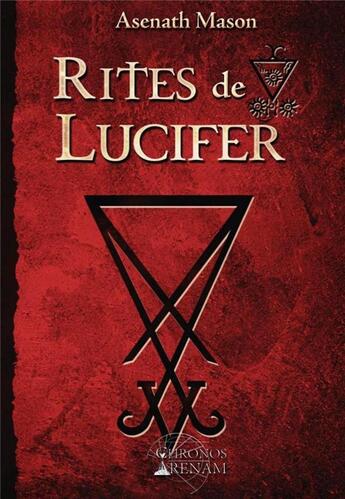 Couverture du livre « Rites de lucifer » de Asenath Mason aux éditions Chronos Arenam