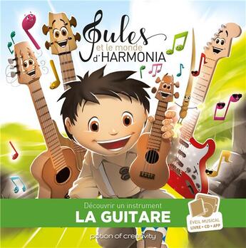 Couverture du livre « Jules et le monde d'Harmonia T.4 ; la guitare » de Jean-Philippe Carboni et Pierrick Martinez et Mathieu Mante et Florian Gustin aux éditions Potion Of Creativity