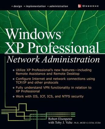 Couverture du livre « Windows xp professional network administration » de Elsenpeter Robert C. aux éditions Mcgraw-hill Education