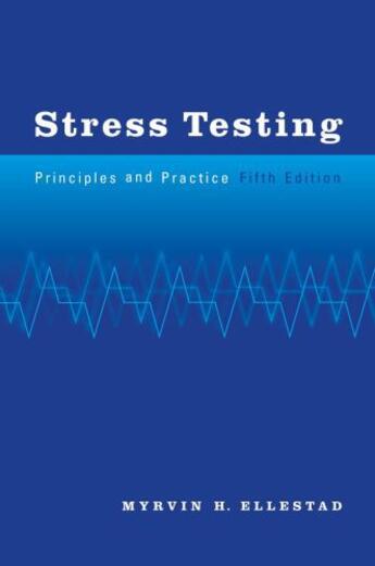 Couverture du livre « Stress Testing: Principles and Practice » de Ellestad Myrvin H aux éditions Oxford University Press Usa