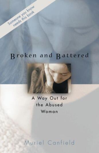 Couverture du livre « Broken and Battered » de Canfield Muriel aux éditions Howard Books