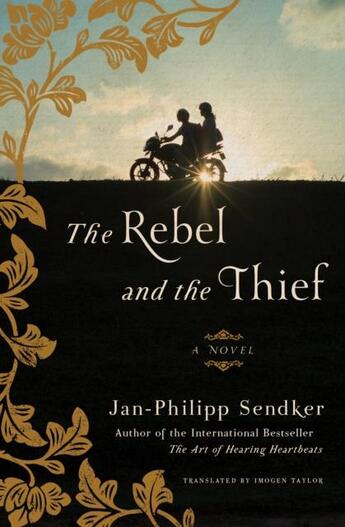 Couverture du livre « THE REBEL AND THE THIEF » de Jan-Philipp Sendker aux éditions Other Press