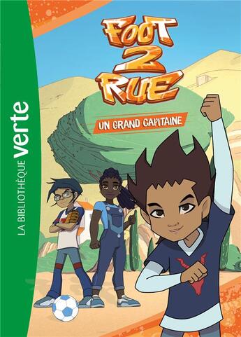 Couverture du livre « Foot 2 rue Tome 6 : Un grand capitaine » de Michel Leydier aux éditions Hachette Jeunesse