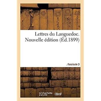 Couverture du livre « Lettres du Languedoc. Nouvelle édition. Fascicule 3 » de Villedieu Eugene aux éditions Hachette Bnf