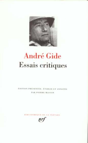 Couverture du livre « Essais critiques » de Gide Andre aux éditions Gallimard