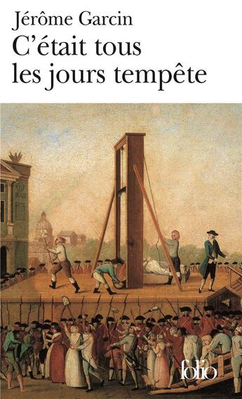 Couverture du livre « C'etait tous les jours tempête » de Jerome Garcin aux éditions Folio