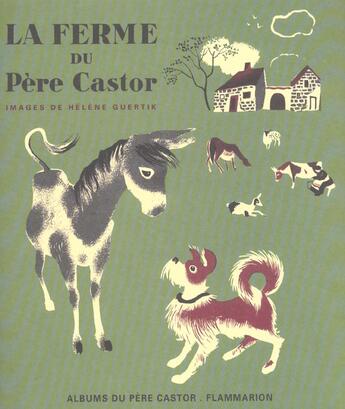 Couverture du livre « La ferme du père Castor » de Helene Guertik aux éditions Les Amis Du Pere Castor