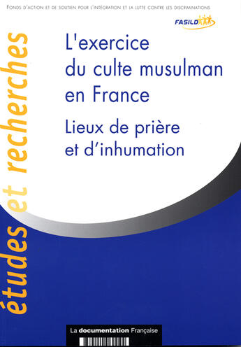 Couverture du livre « L'exercice du culte musulman en france - lieux de priere et d'inhumation » de  aux éditions Documentation Francaise