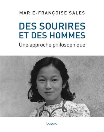 Couverture du livre « Des sourires et des hommes ; une approche philosophique » de Marie-Francoise Sales aux éditions Bayard