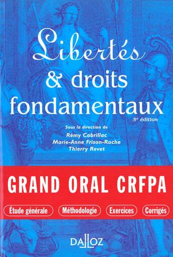 Couverture du livre « Libertes Et Droits Fondamentaux ; Cours Exercices Et Corriges » de Remy Cabrillac et Marie-Anne Frison-Roche et Revet/Thierry aux éditions Dalloz