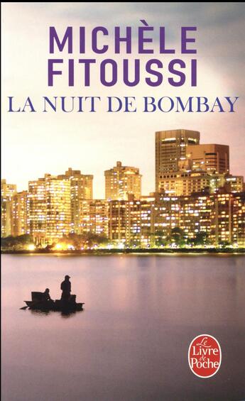Couverture du livre « La nuit de Bombay » de Michèle Fitoussi aux éditions Le Livre De Poche