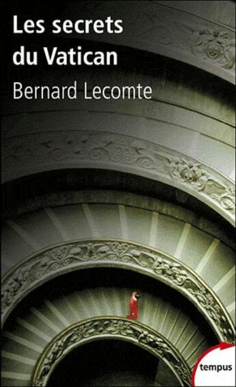 Couverture du livre « Les secrets du Vatican » de Bernard Lecomte aux éditions Tempus/perrin