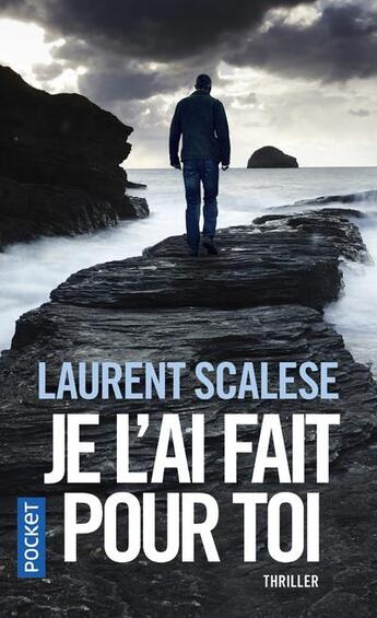 Couverture du livre « Je l'ai fait pour toi » de Laurent Scalese aux éditions Pocket