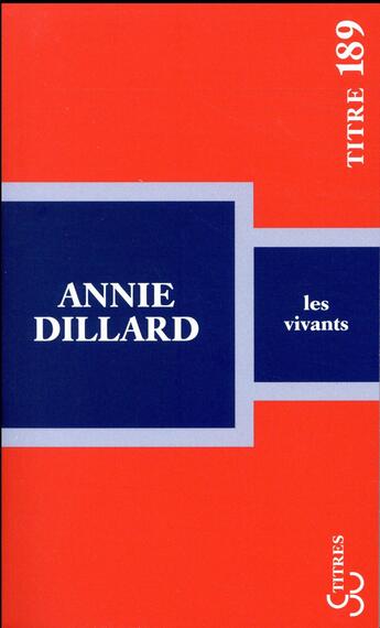 Couverture du livre « Les vivants » de Annie Dillard aux éditions Christian Bourgois