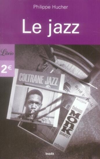 Couverture du livre « Le jazz » de Philippe Hucher aux éditions J'ai Lu