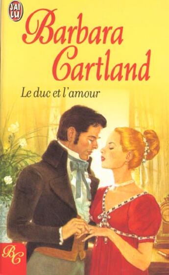 Couverture du livre « Duc et l'amour (le) » de Barbara Cartland aux éditions J'ai Lu