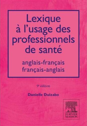 Couverture du livre « Lexique à l'usage des professionnels de santé » de Danielle Duizabo aux éditions Elsevier-masson