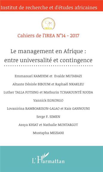 Couverture du livre « Cahiers de l'IREA t.14 : le management en Afrique ; entre universalité et contingence (édition 2017) » de  aux éditions L'harmattan