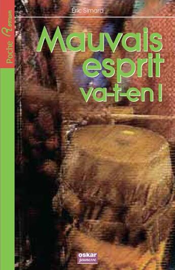 Couverture du livre « Va-t'en mauvais esprit ! » de Eric Simard aux éditions Oskar