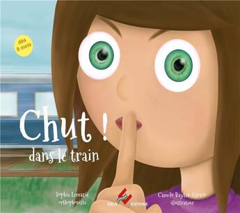 Couverture du livre « Chut ! dans le train » de Lemarie aux éditions Ebla