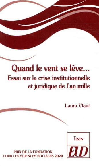 Couverture du livre « Quand le vent se lève... ; essai sur la crise institutionnelle et juridique de l'an mille » de Laura Viaut aux éditions Pu De Dijon