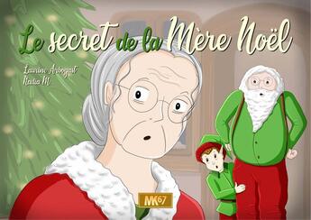 Couverture du livre « Le secret de la mere noel [kamishibai] » de Arbogast/M. aux éditions Mk67