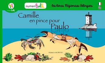 Couverture du livre « Camille en pince pour paulo (fr-breton) » de Maiwenn Morvan aux éditions Numeribulle