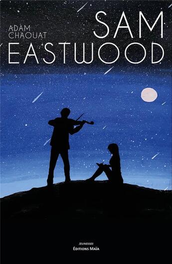 Couverture du livre « Sam Eastwood » de Adam Chaouat aux éditions Editions Maia