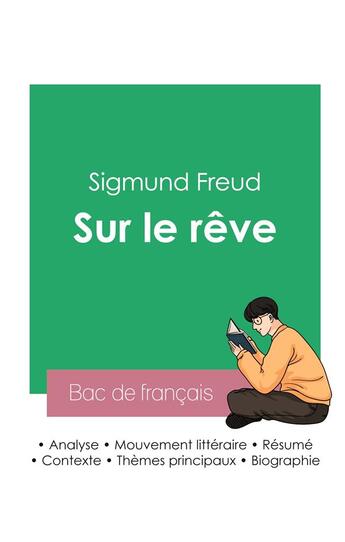 Couverture du livre « Réussir son Bac de philosophie 2023 : Analyse de l'essai Sur le rêve de Sigmund Freud » de Sigmund Freud aux éditions Bac De Francais