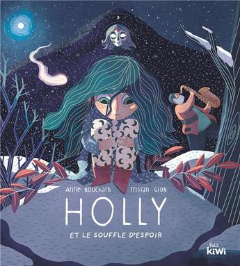 Couverture du livre « Holly et le souffle d'espoir » de Tristan Gion et Anne Bouchard aux éditions Petit Kiwi Jeunesse
