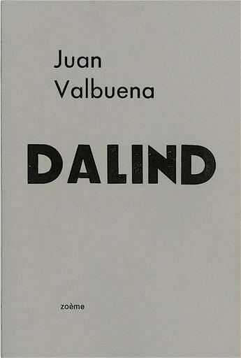 Couverture du livre « Dalind : cahier n°11 » de Juan Valbuena aux éditions Zoeme