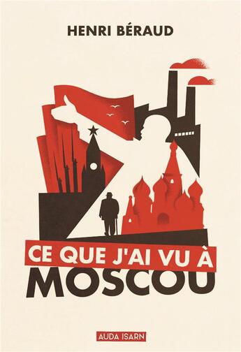 Couverture du livre « Ce que j'ai vu a moscou » de Henri Beraud aux éditions Auda Isarn