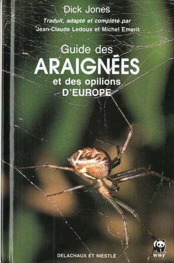 Couverture du livre « Guide Des Araignees Et Des Opilions D'Europe » de Dick Jones aux éditions Delachaux & Niestle