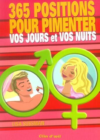 Couverture du livre « 365 Positions Pour Pimenter Vos Jours Et Vos Nuits » de Lisa Sussman aux éditions Grund