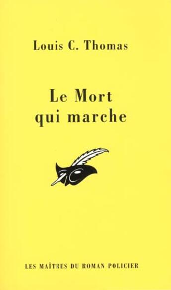 Couverture du livre « Le mort qui marche » de Louis C. Thomas aux éditions Editions Du Masque