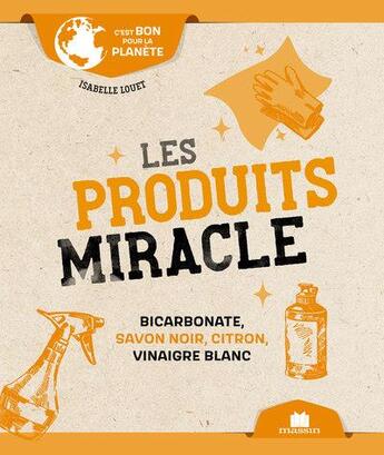 Couverture du livre « Produits miracle » de Isabelle Louet aux éditions Massin