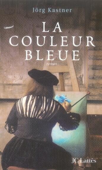 Couverture du livre « La couleur bleue » de Kastner-J aux éditions Lattes