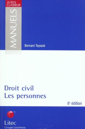 Couverture du livre « Droit civil : les personnes (8e édition) » de Bernard Teyssie aux éditions Lexisnexis