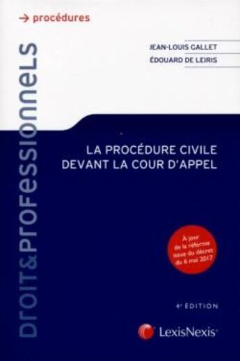 Couverture du livre « La procédure civile devant la cour d'appel (4e édition) » de Jean-Louis Gallet aux éditions Lexisnexis